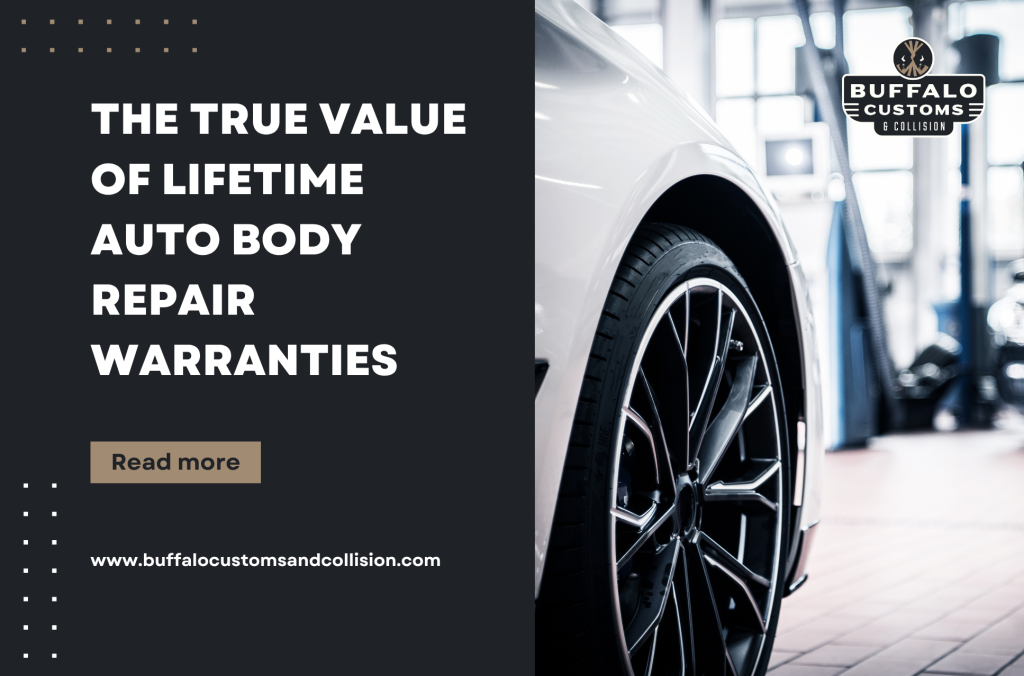 The True Value of Lifetime Auto Body Repair Warranties